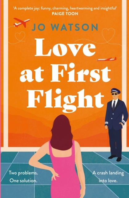 Love at First Flight - The heart-soaring fake-dating romantic comedy to fly away with!