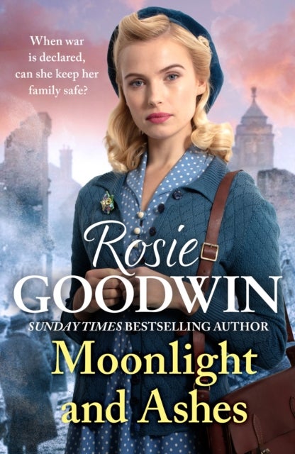 Moonlight and Ashes - A moving wartime saga from the Sunday Times bestseller