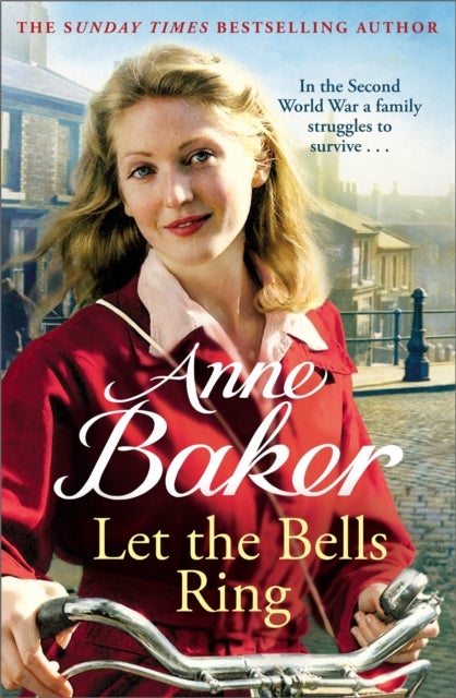 Let The Bells Ring - A gripping wartime saga of family, romance and danger