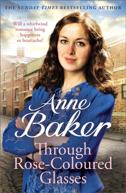 Through Rose-Coloured Glasses - A compelling saga of love, loss and dangerous secrets