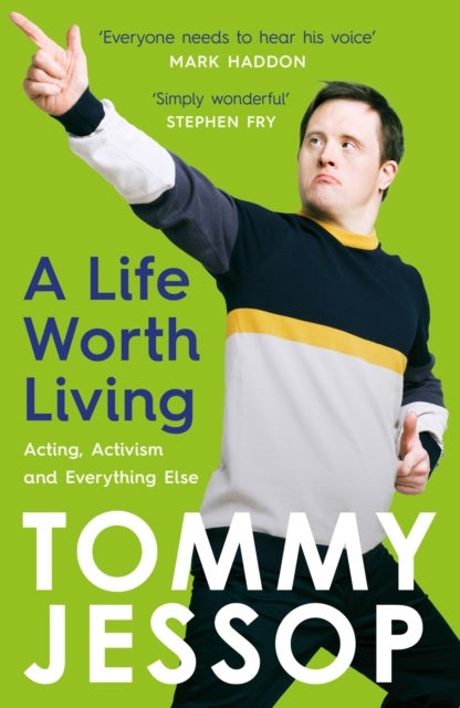A Life Worth Living - Acting, Activism and Everything Else
