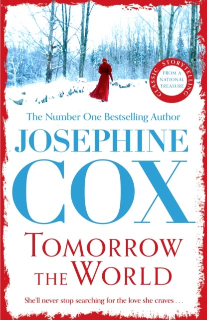Tomorrow the World - A compulsive and intense saga of love and secrets
