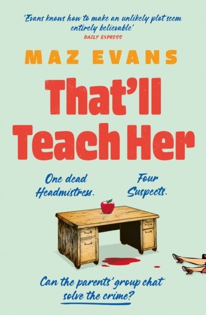 That''ll Teach Her