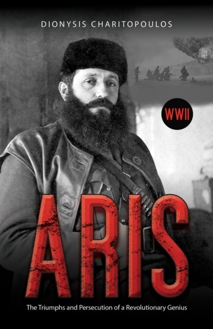 Aris - The Triumphs and Persecution of a Revolutionary Genius