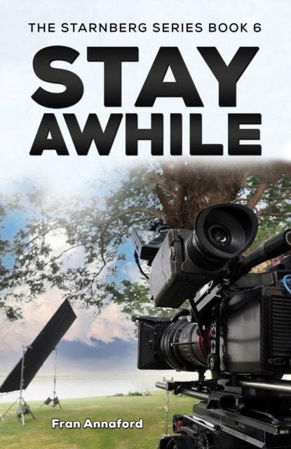 The Starnberg Series Book 6 ¿ Stay Awhile