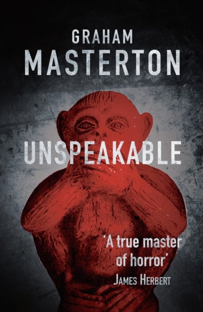 Unspeakable - dark horror from a true master
