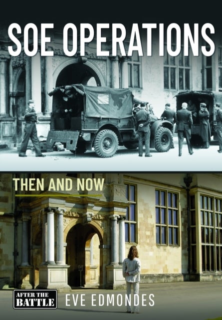 SOE Operations - Then and Now