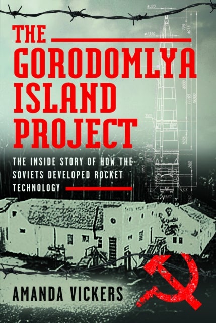 Gorodomlya Island Project - The Inside Story of How the Soviets developed Rocket Technology