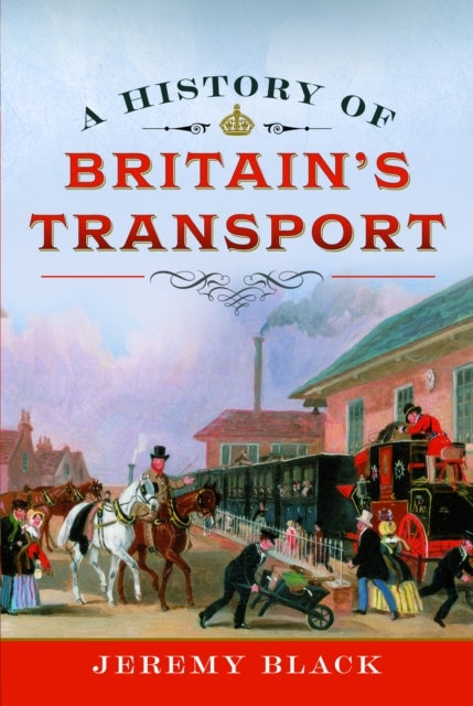 History of Britain''s Transport