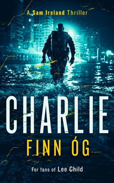 Charlie - A Gritty Irish Vigilante Thriller of Revenge, Family, and Justice