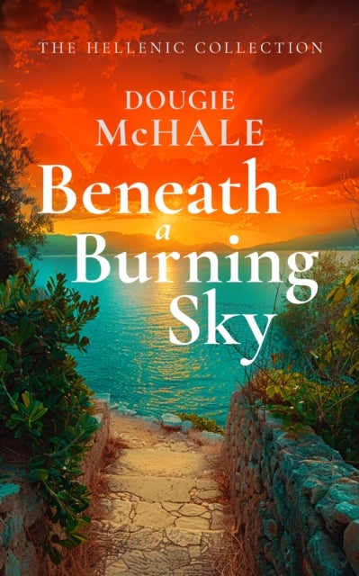 Beneath a Burning Sky