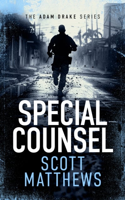 Special Counsel - An Adam Drake novel