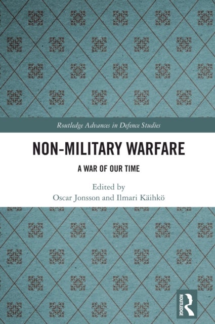 Non-Military Warfare - A War of Our Time