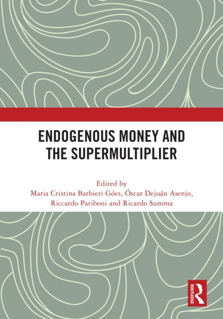 Endogenous Money and the Supermultiplier