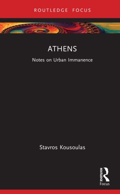 Athens - Notes on Urban Immanence