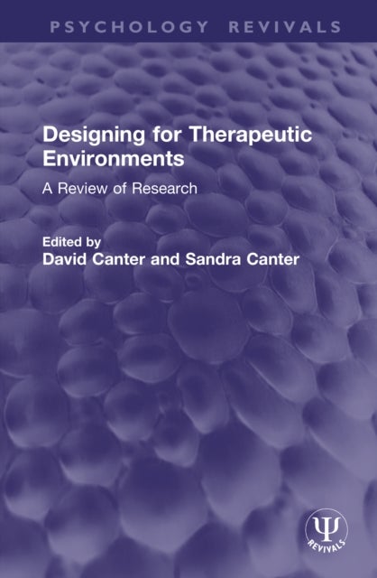 Designing for Therapeutic Environments