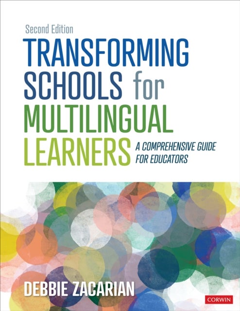Transforming Schools for Multilingual Learners - A Comprehensive Guide for Educators