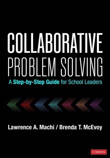 Collaborative Problem Solving - A Step-by-Step Guide for School Leaders