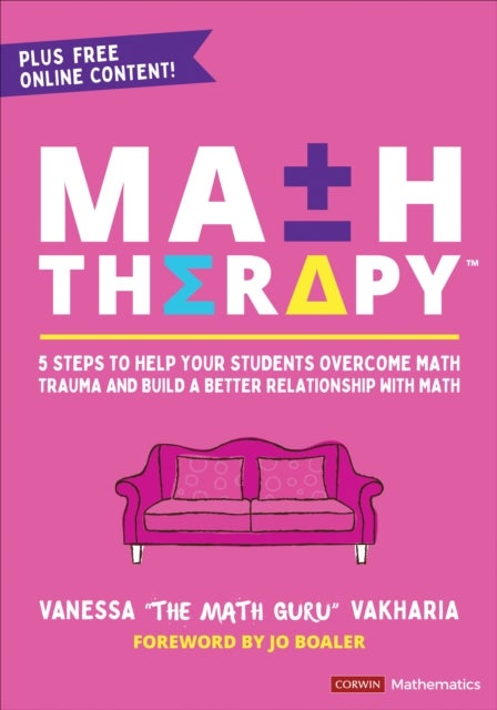 Math Therapy™ - 5 Steps to Help Your Students Overcome Math Trauma and Build a Better Relationship With Math