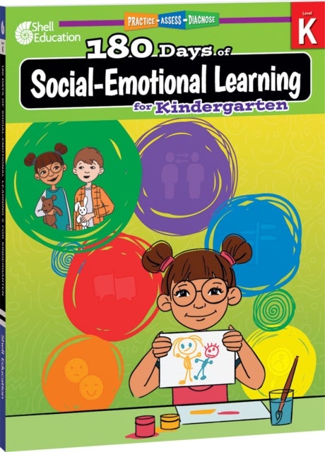 180 Days™: Social-Emotional Learning for Kindergarten - Practice, Assess, Diagnose