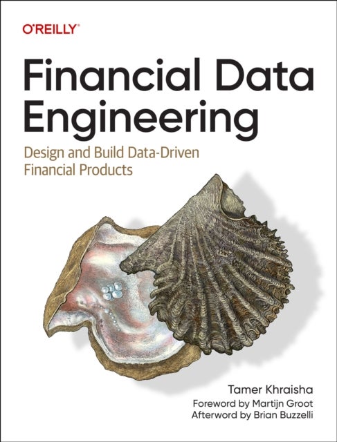 Financial Data Engineering - Design and Build Data-Driven Financial Products