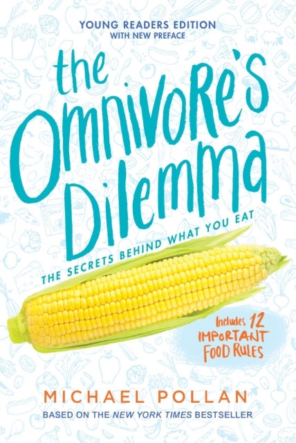 The Omnivore''s Dilemma - Young Readers Edition