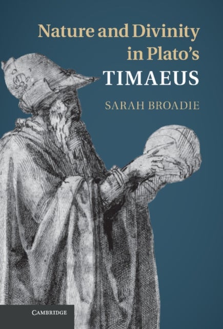 Nature and Divinity in Plato''s Timaeus
