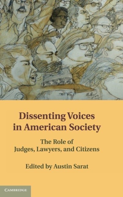 Dissenting Voices in American Society - The Role of Judges, Lawyers, and Citizens