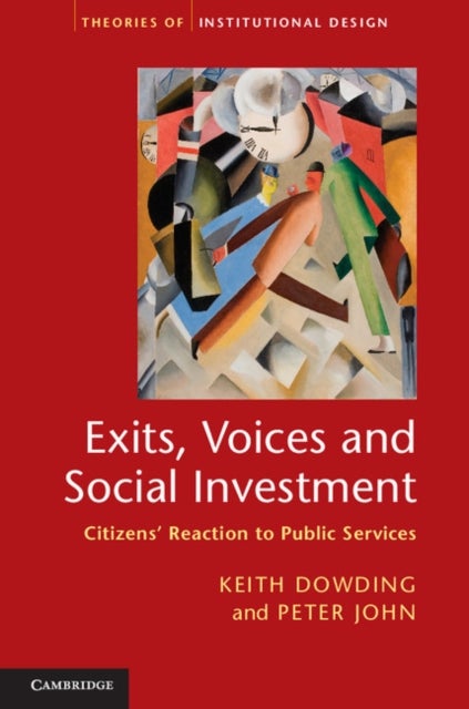Exits, Voices and Social Investment - Citizens’ Reaction to Public Services