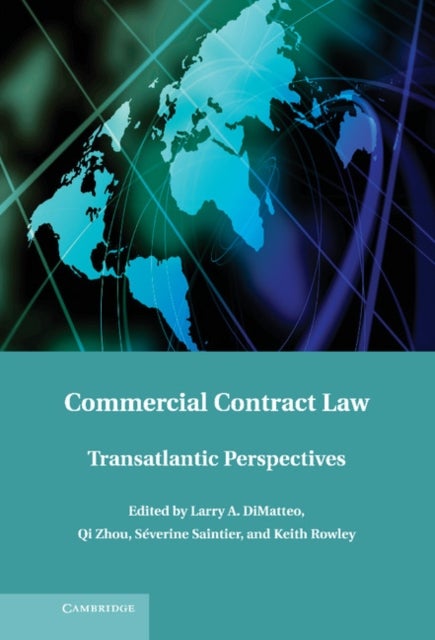 Commercial Contract Law - Transatlantic Perspectives