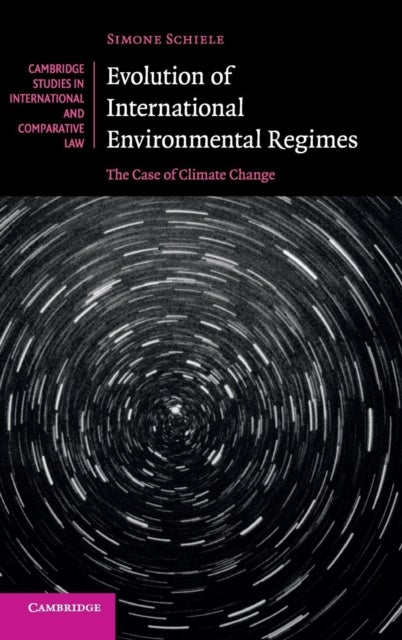 Evolution of International Environmental             Regimes - The Case of Climate Change