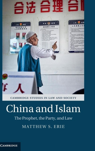 China and Islam - The Prophet, the Party, and Law