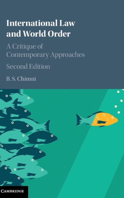 International Law and World Order - A Critique of Contemporary Approaches