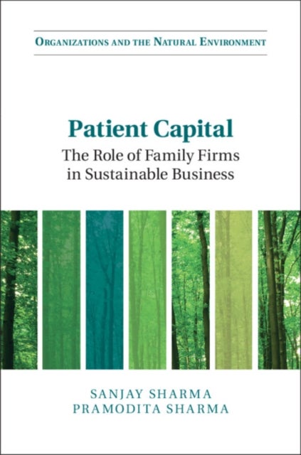 Patient Capital - The Role of Family Firms in Sustainable Business