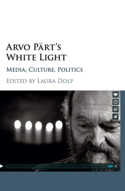 Arvo Part's White Light - Media, Culture, Politics