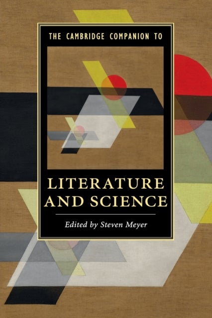 The Cambridge Companion to Literature and Science