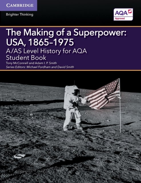 A/AS Level History for AQA The Making of a Superpower