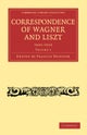 Correspondence of Wagner and Liszt