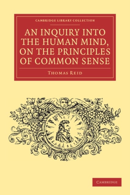 An Inquiry Into the Human Mind, on the Principles of Common Sense