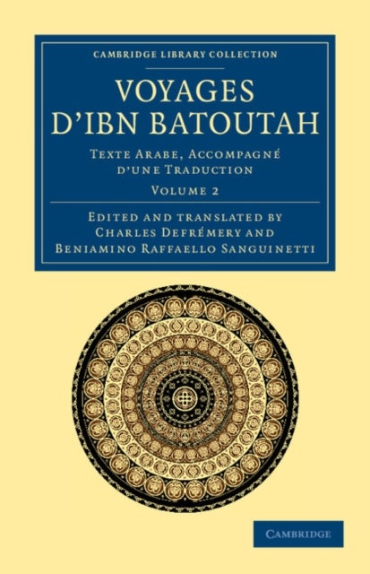 Voyages D''Ibn Batoutah - Texte Arabe, accompagne d'une traduction