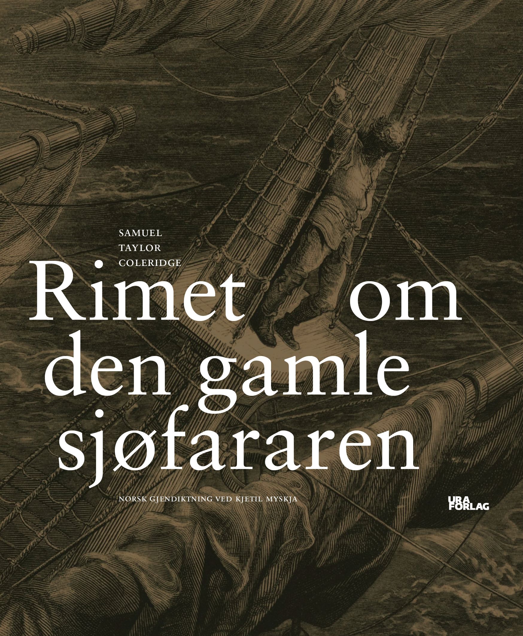 Rimet om den gamle sjøfareren = The rime of the ancient mariner