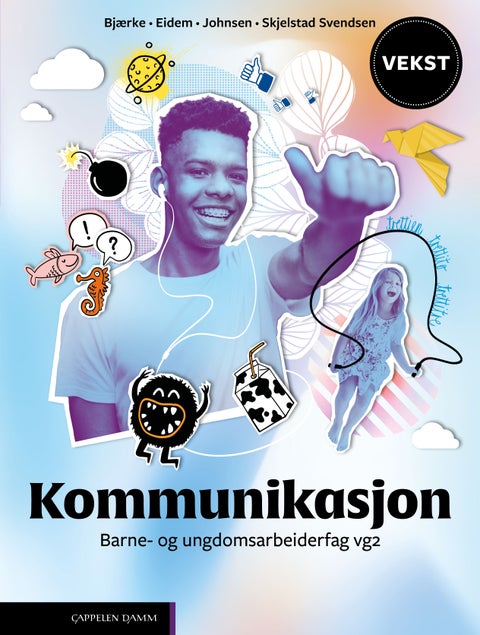 Kommunikasjon Unibok - barne- og ungdomsarbeiderfag vg2