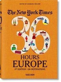 The New York Times 36 Hours - Europe. 3rd Edition