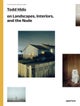 Todd Hido on Landscapes, Interiors, and the Nude