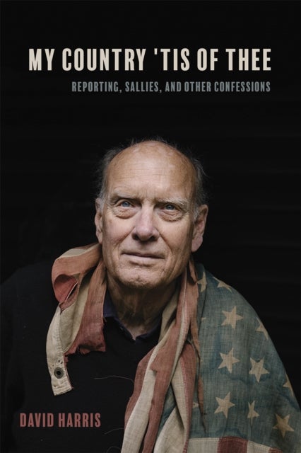 My Country ''Tis of Thee - Reporting, Sallies, and Other Confessions