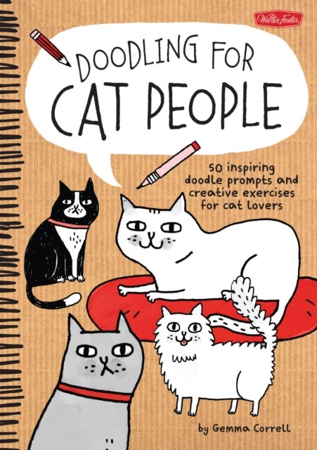 Doodling for Cat People - 50 inspiring doodle prompts and creative exercises for cat lovers