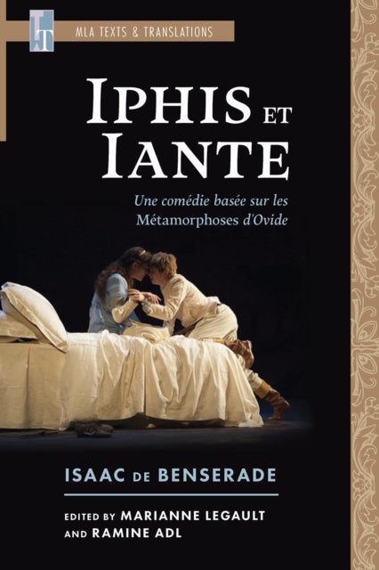Iphis et Iante – Une comédie basée sur les Métamorphoses d`Ovide - Une Comedie Basee Sur Les Metamorphoses D'Ovide
