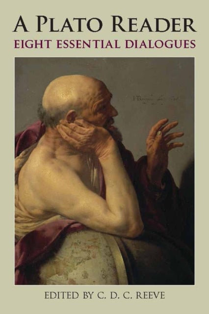 A Plato Reader - Eight Essential Dialogues