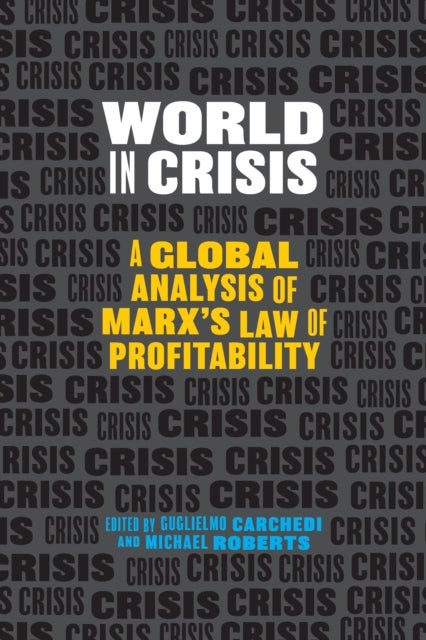 World in Crisis - Marxist Perspectives on Crash & Crisis