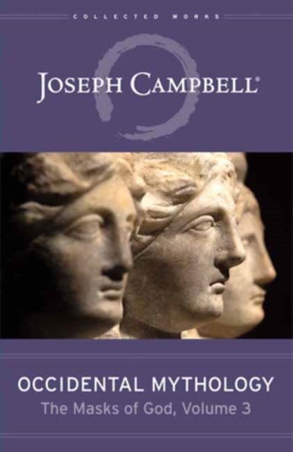 Occidental Mythology - The Masks of God Volume 3